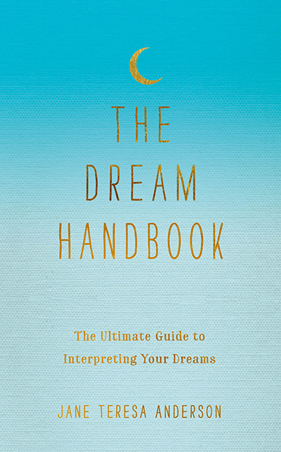 The Dream Handbook, Jane Teresa Anderson